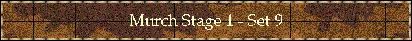 Murch Stage 1 - Set 9